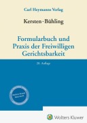 Cover-Bild zum Titel 'Kersten / Bühling, Formularbuch und Praxis der Freiwilligen Gerichtsbarkeit' von ''