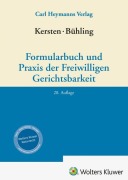 Cover-Bild zum Titel 'Kersten / Bühling, Formularbuch und Praxis der Freiwilligen Gerichtsbarkeit' von ''