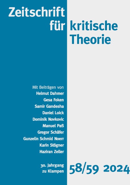Zeitschrift für kritische Theorie, Heft 58/59 - Gunzelin Schmid Noerr, Karin Stögner, Haziran Zeller, Helmut Dahmer, Samir Gandesha