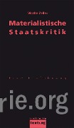 Cover-Bild zum Titel 'Materialistische Staatskritik' von 'Moritz Zeiler'
