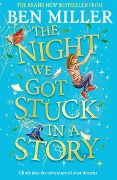 Cover-Bild zum Titel 'The Night We Got Stuck in a Story' von 'Ben Miller'
