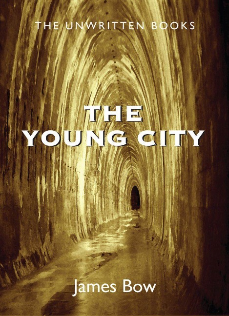 The Young City - James Bow