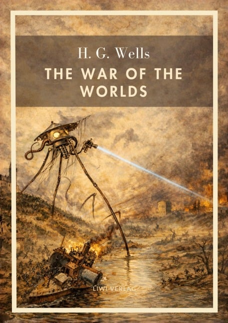 H. G. Wells: The War of the Worlds (English Edition) - H. G. Wells