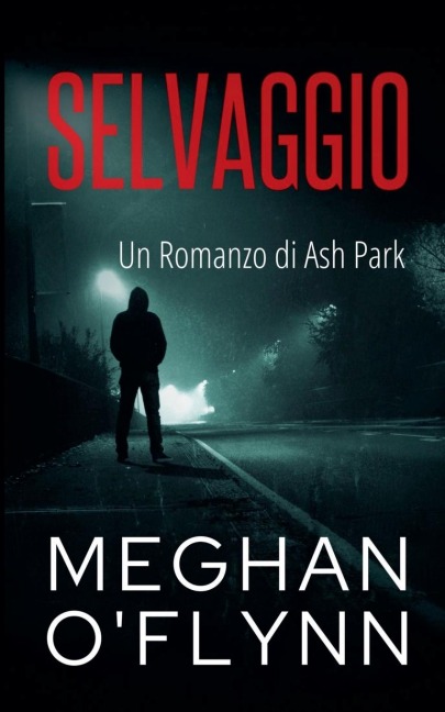 Selvaggio - Meghan O'Flynn