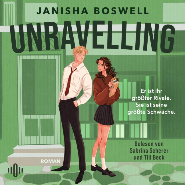Unravelling ¿ Er ist ihr größter Rivale. Sie ist seine größte Schwäche. - Janisha Boswell