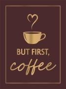Cover-Bild zum Titel 'But First, Coffee' von 'Publishers Summersdale'