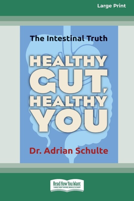 Healthy Gut, Healthy You - Adrian Schulte