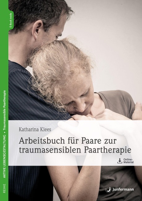 Arbeitsbuch für Paare zur traumasensiblen Paartherapie - Katharina Klees