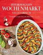 Cover-Bild zum Titel 'Wochenmarkt. Vegetarisch' von 'Elisabeth Raether'