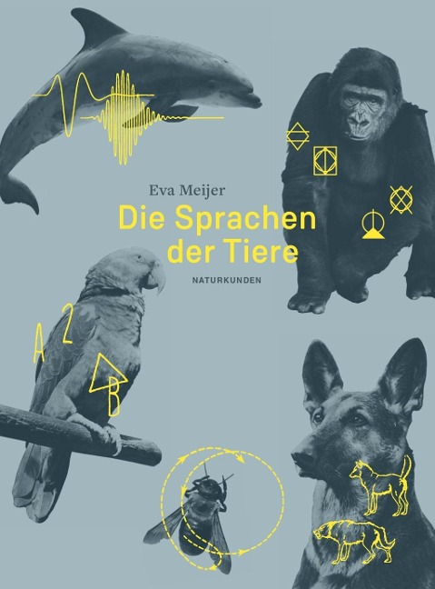 Die Sprachen der Tiere - Eva Meijer