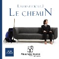 Cover-Bild zum Titel 'Le chemin' von 'Laurent Bertrel, Laurent Bertrel'