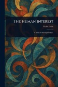 Cover-Bild zum Titel 'The Human Interest' von 'Violet Hunt'