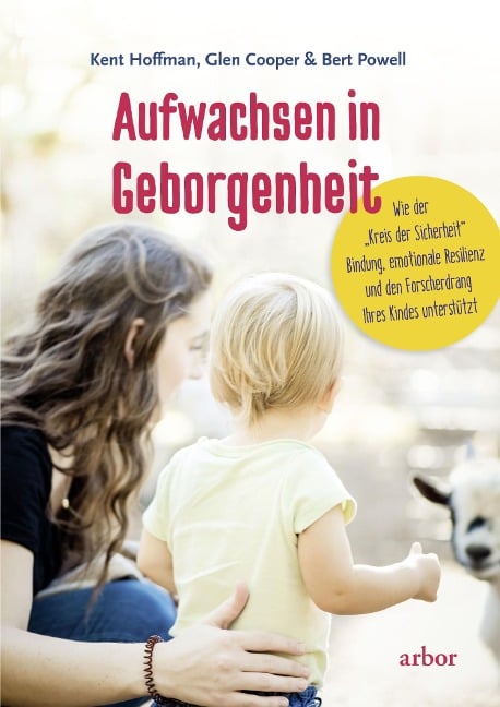 Aufwachsen in Geborgenheit - Kent Hoffman, Glen Cooper, Bert Powell