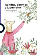 Rondas, Poemas y Jugarretas - Gabriela Mistral