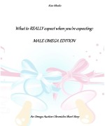 Cover-Bild zum Titel 'What to REALLY Expect When You're Expecting: Male Omega Edition (The Omega Auction Chronicles, #17)' von 'Kian Rhodes'