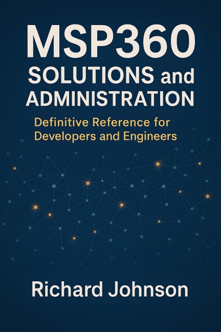 MSP360 Solutions and Administration - Richard Johnson