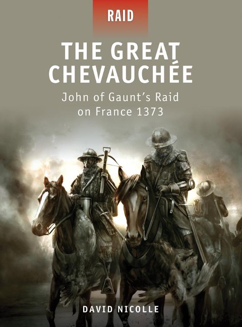The Great Chevauchée - David Nicolle