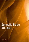 Cover-Bild zum Titel 'Sexuelle Liebe im Jetzt' von 'Jürgen Fischer'
