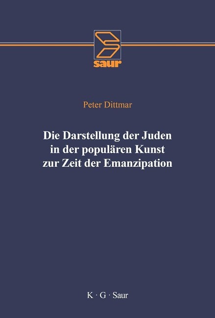 Die Darstellung der Juden in der populären Kunst zur Zeit der Emanzipation - Peter Dittmar