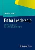 Fit for Leadership - Richard K. Streich