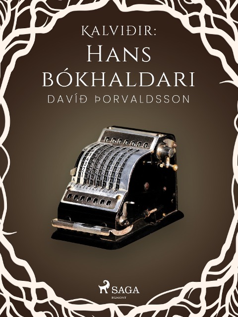 Kalviðir: Hans bókhaldari - Davíð Þorvaldsson