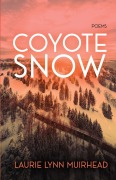 Cover-Bild zum Titel 'Coyote Snow' von 'Laurie Lynn Muirhead'