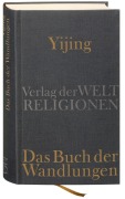Cover-Bild zum Titel 'Yijing - Das Buch der Wandlungen' von ''