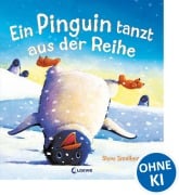 Cover-Bild zum Titel 'Ein Pinguin tanzt aus der Reihe' von 'Steve Smallman'