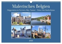 Cover-Bild zum Titel 'Malerisches Belgien - Stippvisiten in Verviers, Huy, Namur (Wandkalender 2026 DIN A3 quer), CALVENDO Monatskalender' von 'Gisela Kruse'