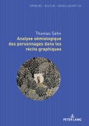 Cover-Bild zum Titel 'Analyse sémiologique des personnages dans les récits graphiques' von 'Thomas Sähn'
