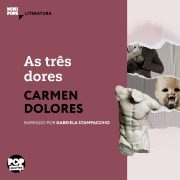 Cover-Bild zum Titel 'As três dores' von 'Carmen Dolores'