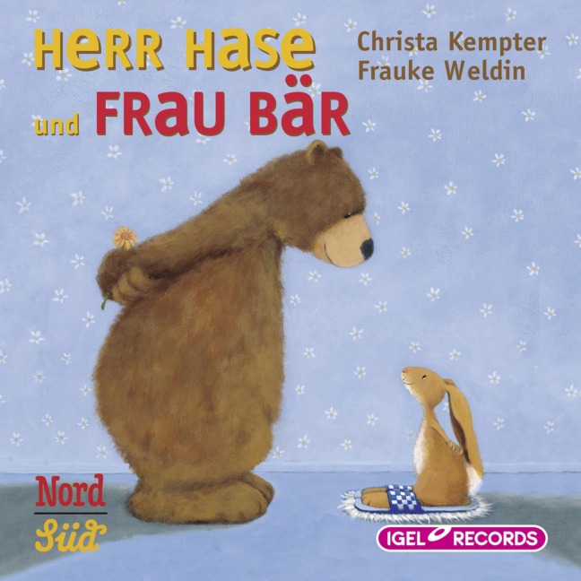 Herr Hase und Frau Bär - Christna Kempter, Frauke Weldin