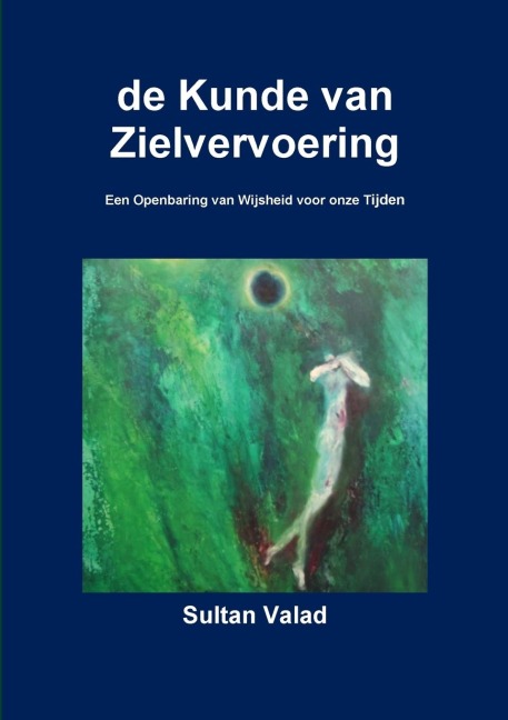 de Kunde van Zielvervoering - Sufi Path of Love