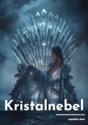 Cover-Bild zum Titel 'Kristallnebel' von 'Isabelle Noir, Isabelle Noir'