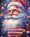 Cover-Bild zum Titel 'Ongelooflijke Kerstman - Kerst kleurboek - Mooie winter- en kerstmanillustraties om van te genieten' von 'Colorful Snow Editions'