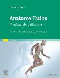Cover-Bild zum Titel 'Anatomy Trains' von 'Thomas W. Myers'