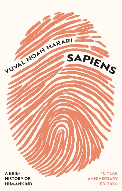 Sapiens  (10 Year Anniversary Edition) - Yuval Noah Harari