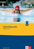 Schnittpunkt Mathematik - Neubearbeitung. 8. Schuljahr. Ausgabe Rheinland-Pfalz - 