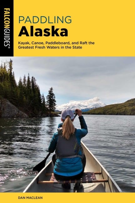Paddling Alaska - Dan Maclean