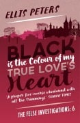 Cover-Bild zum Titel 'Black is the Colour of My True Love's Heart' von 'Ellis Peters'