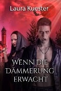 Wenn die Dämmerung erwacht - Laura Kuester