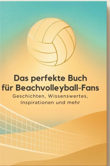 Das perfekte Buch für Beachvolleyball-Fans - Hannah Fischer