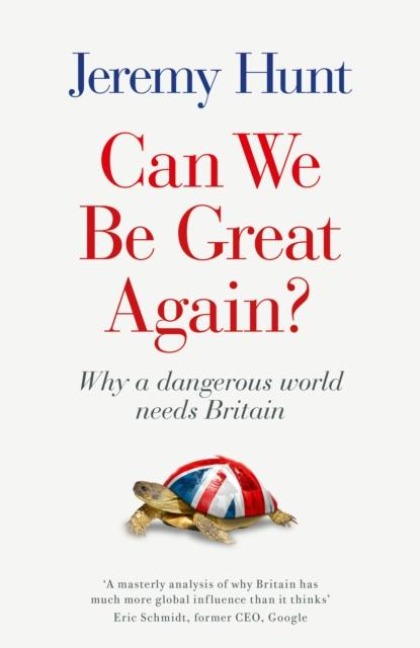 Can We be Great Again? - Jeremy Hunt