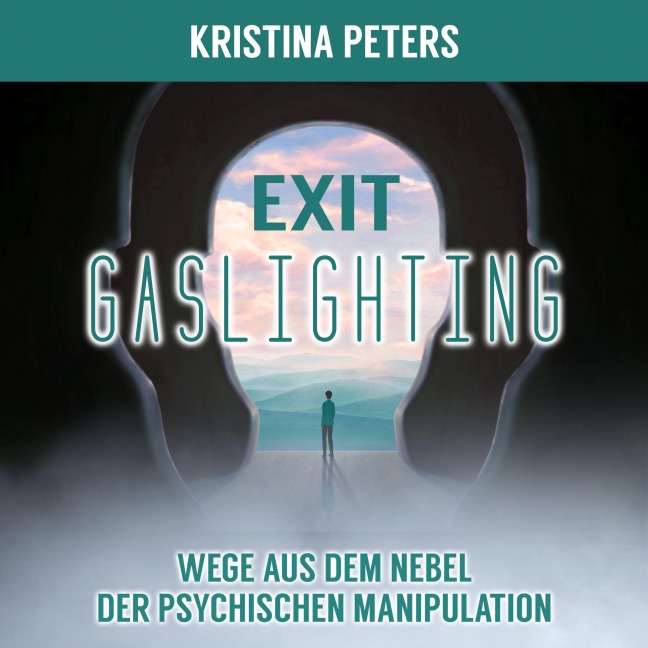 Exit Gaslighting - Kristina Peters
