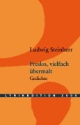 Cover-Bild zum Titel 'Fresko, vielfach übermalt' von 'Ludwig Steinherr'