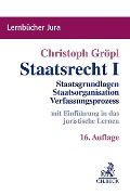 Staatsrecht I - Christoph Gröpl