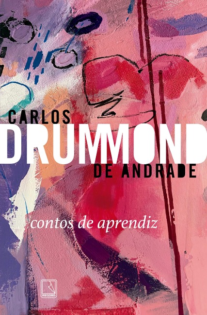 Contos de aprendiz - Carlos Drummond De Andrade