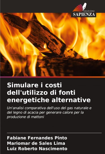 Simulare i costi dell'utilizzo di fonti energetiche alternative - Fabiane Fernandes Pinto, Mariomar de Sales Lima, Luiz Roberto Nascimento