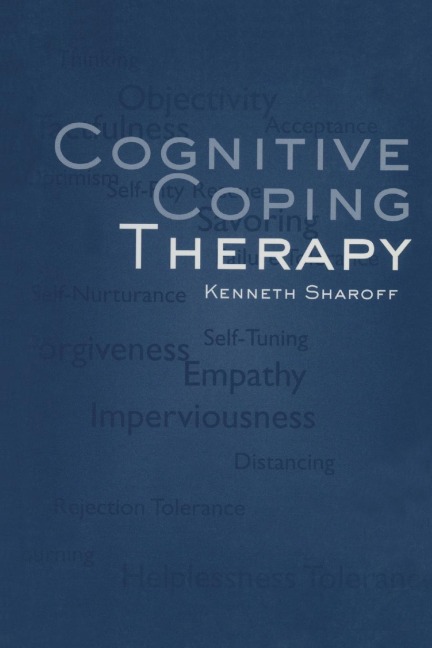 Cognitive Coping Therapy - Kenneth Sharoff