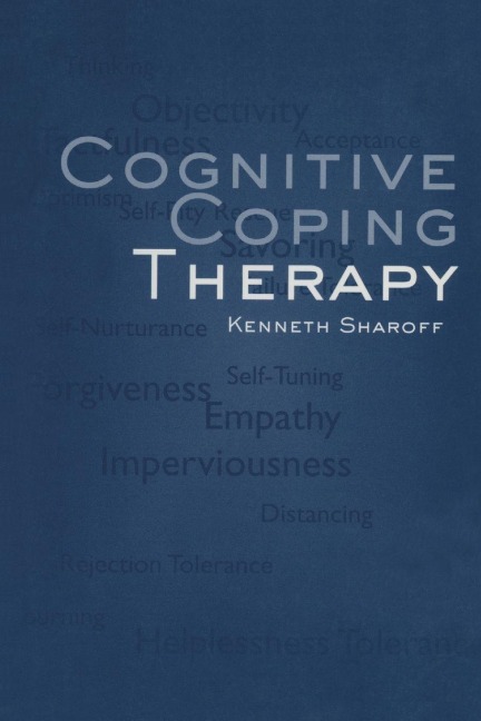 Cognitive Coping Therapy - Kenneth Sharoff